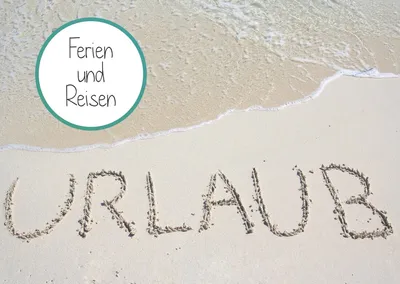 Отпуск и поездки: как рассказать о каникулах на немецком языке - Mein  Deutsch